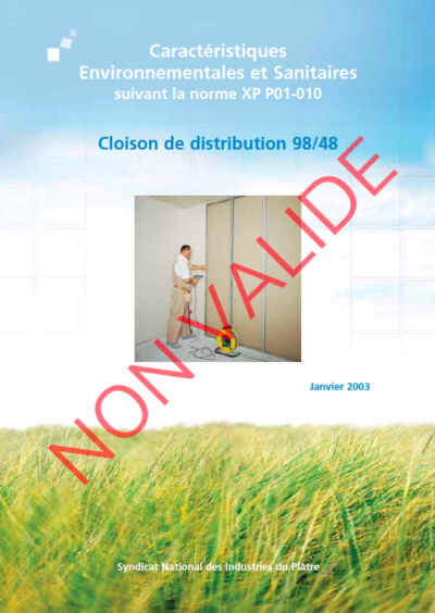 Fiches de Déclaration Environnementale et Sanitaire (FDES),  Cloison de distribution 98/48 – NON VALIDE – RÉALISÉE SELON LA NORME XP P01 – 010