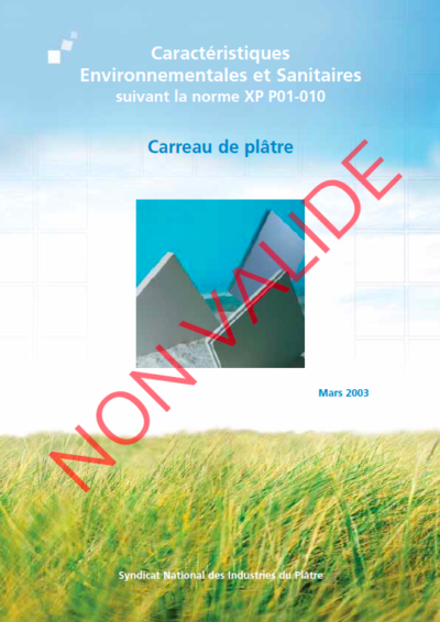 Fiches de Déclaration Environnementale et Sanitaire (FDES),  Carreau de plâtre – NON VALIDE – RÉALISÉE SELON LA NORME XP P01 – 010