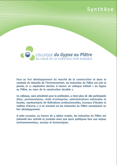 Colloque 2007 « Du gypse au plâtre, au cœur de la construction durable » : la synthèse